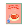 Cup of Tea Greeting Card