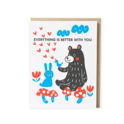 Everything is Better With You Greeting Card