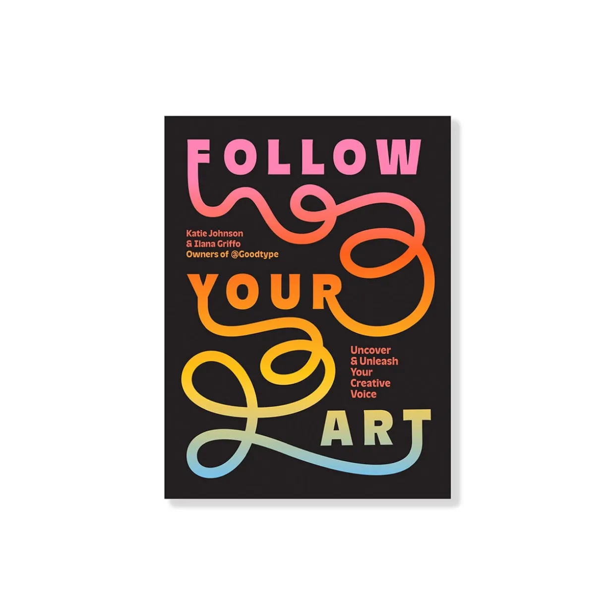 Follow Your Art