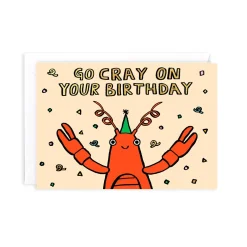 Go Cray On Your Birthday Greeting Card