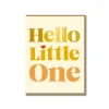 Hello Little One Greeting Card