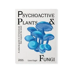 Psychoactive Plants and Fungi