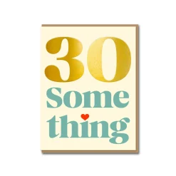 30 Something Greeting Card