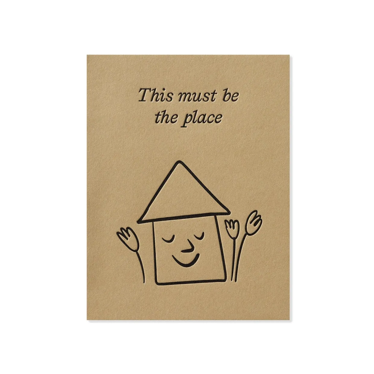 This Must be The Place Greeting Card
